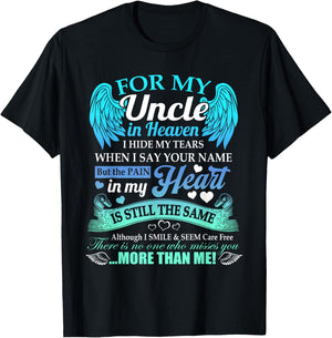 For My Uncle In Heaven I Hide My Tears Who Miss You T-Shirt - T-Shirt | Black