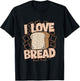 J'adore le pain T-Shirt - T-Shirt | Black