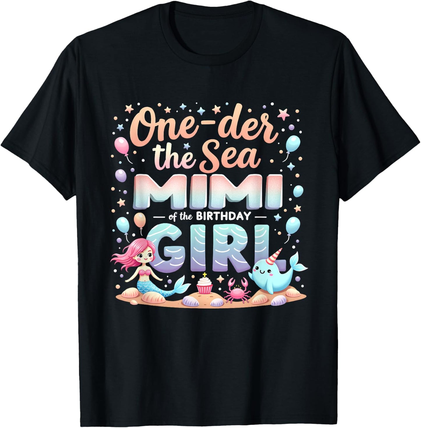 One Der The Sea Grandma Mimi Of The Birthday Girl T-Shirt - T-Shirt | Black