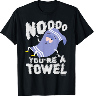 South Park Towlie Noooo You're a Towel , black T-Shirt - T-Shirt | Black