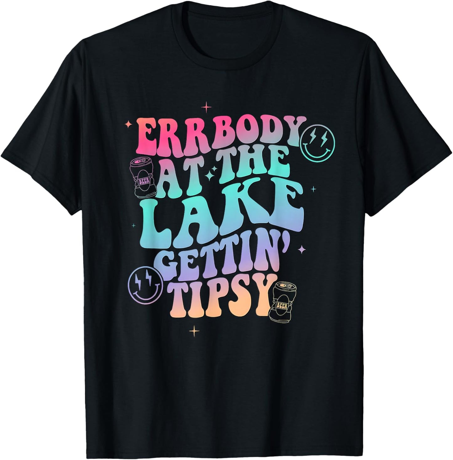 Errbody at the Lake Gettin Tipsy T-Shirt - T-Shirt | Black
