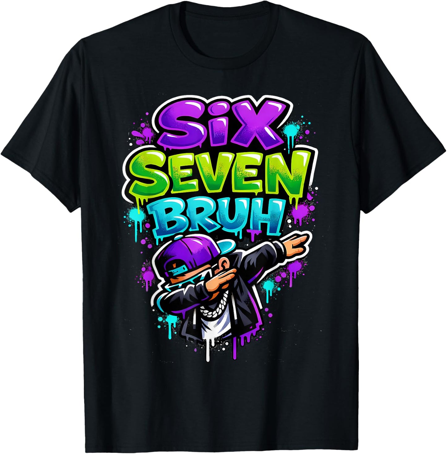 Six Seven Bruh - Dabbing Boy Graffiti T-Shirt - T-Shirt | Black