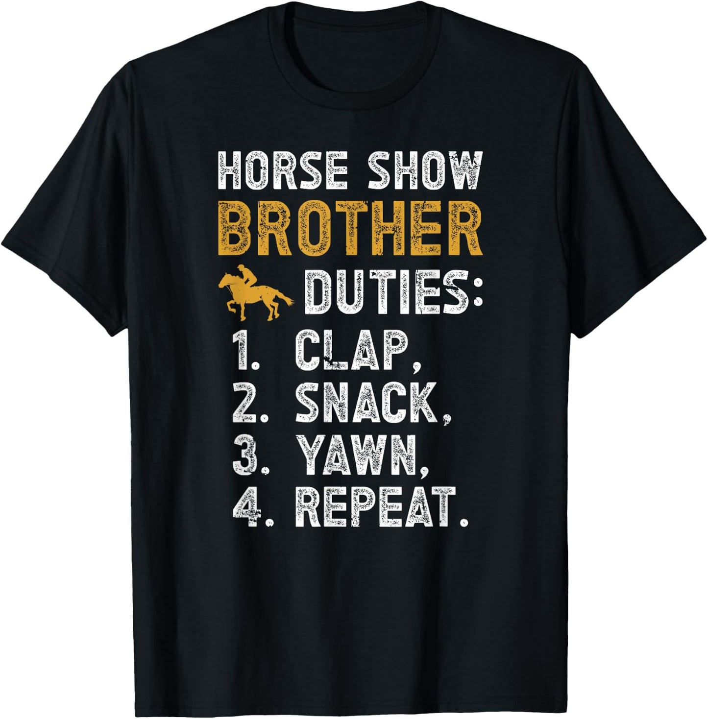 Horse Show Brother Duties Equestrian Brother Horse Show Bro T-Shirt - T-Shirt | Black
