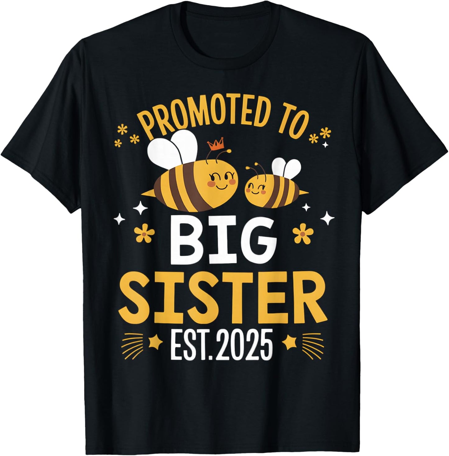 Promoted to Big Sister 2025 Cute Bee Sibling Reveal Girls T-Shirt - T-Shirt | Black