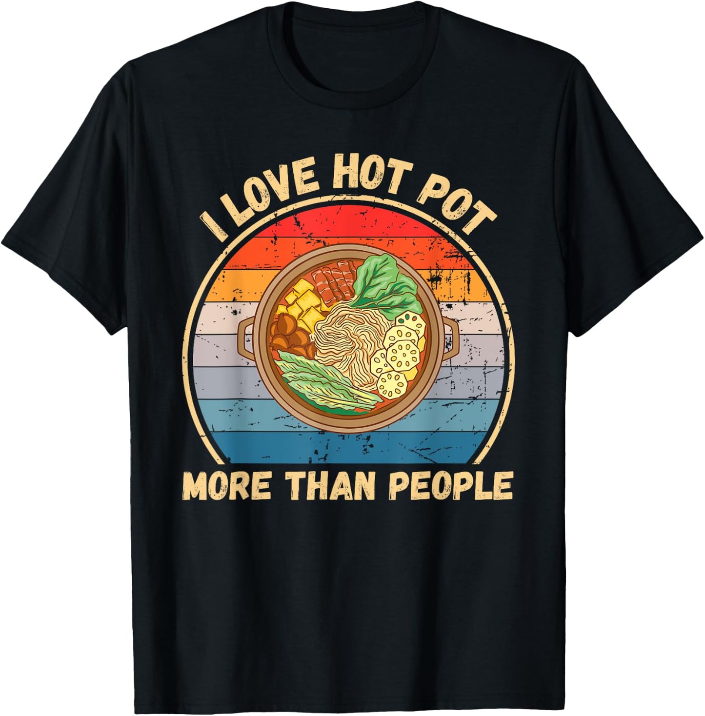 Vintage I Love Hot Pot More Than People Hot Pot Food Lover T-Shirt - T-Shirt | Black