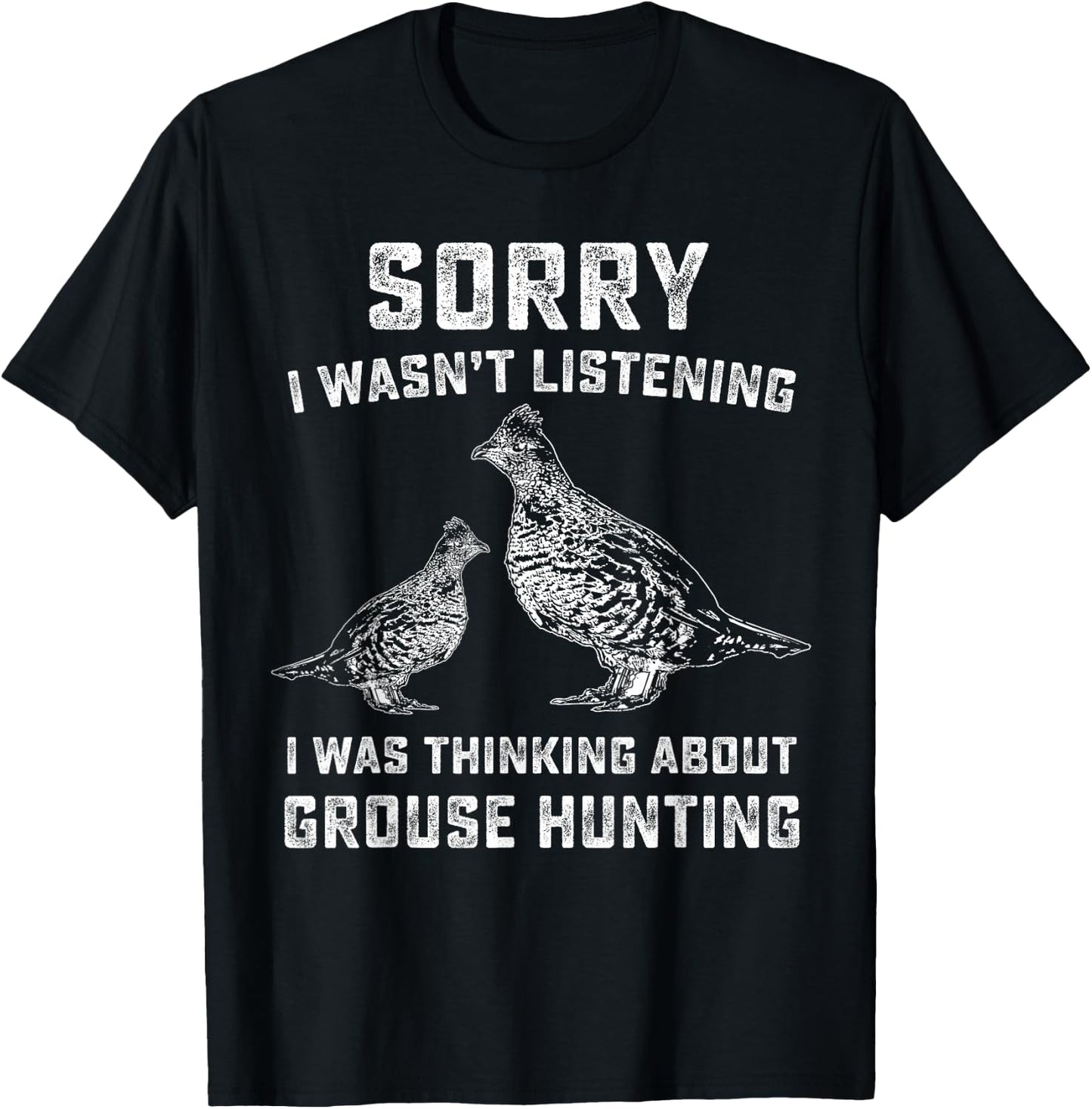 Funny Ruffed Grouse Hunting Gift | Bird Hunter T-Shirt - T-Shirt | Black