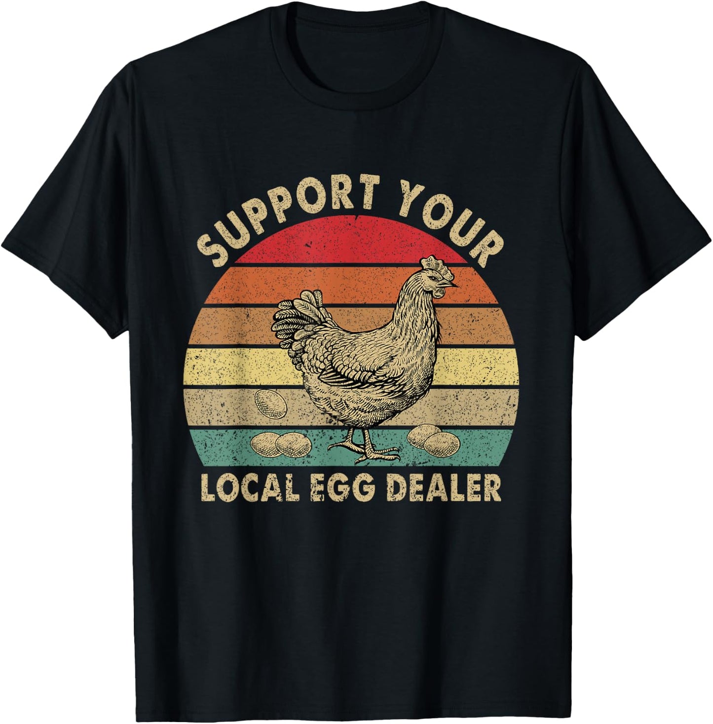 Vintage Farmer Chicken Lover Support Your Local Egg Dealer T-Shirt - T-Shirt | Black