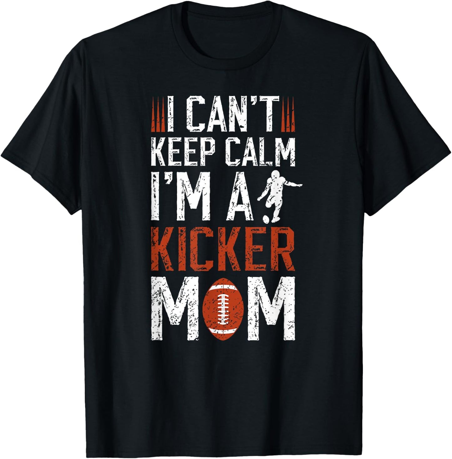 I'm A Football Kicker Mom Of A Football Kicker Mother T-Shirt - T-Shirt | Black