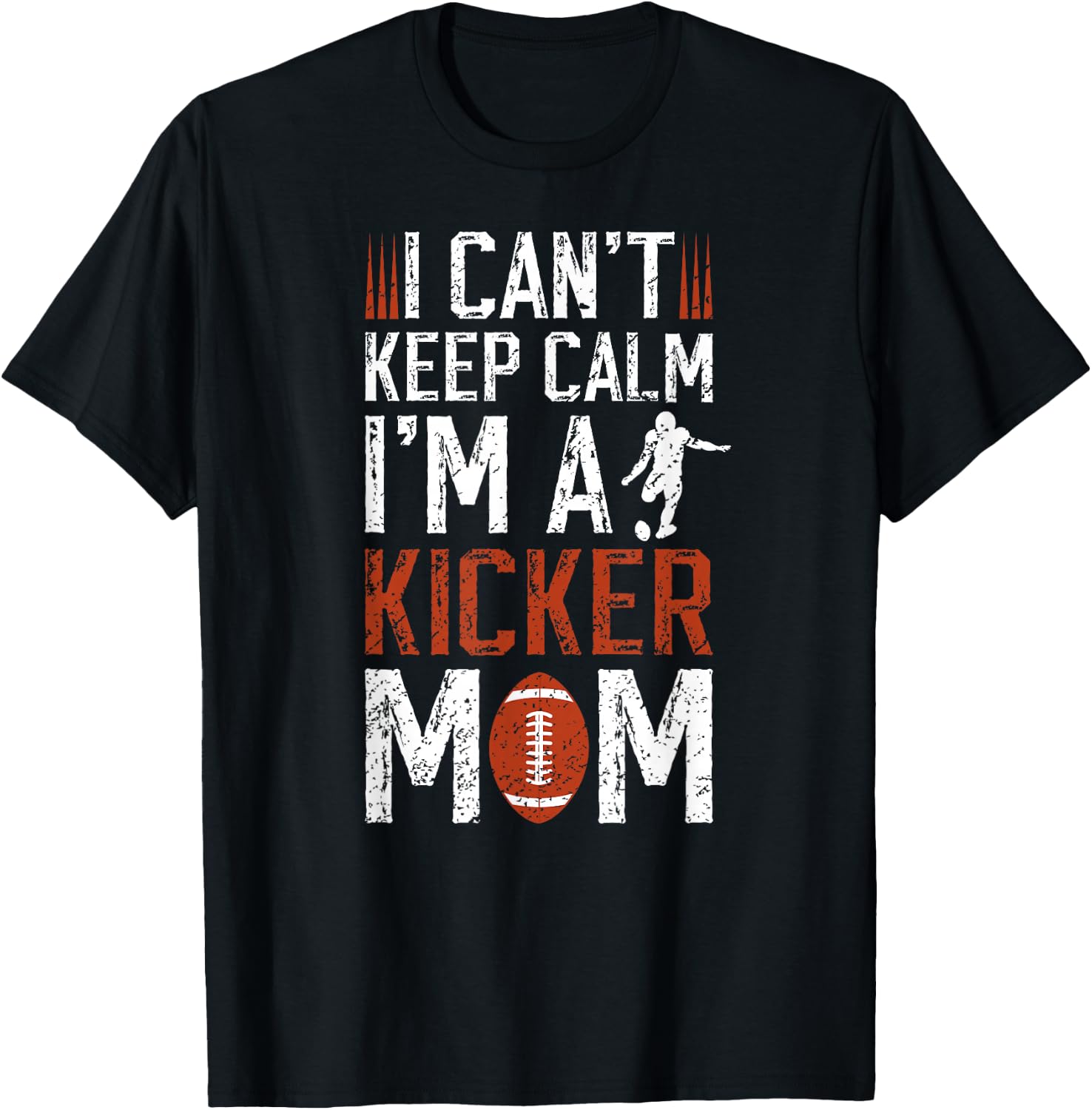 I'm A Football Kicker Mom Of A Football Kicker Mother T-Shirt - T-Shirt | Black