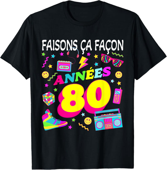 Party 80s Birthday Party 80s Retro Style , Black, S T-Shirt - T-Shirt | Black