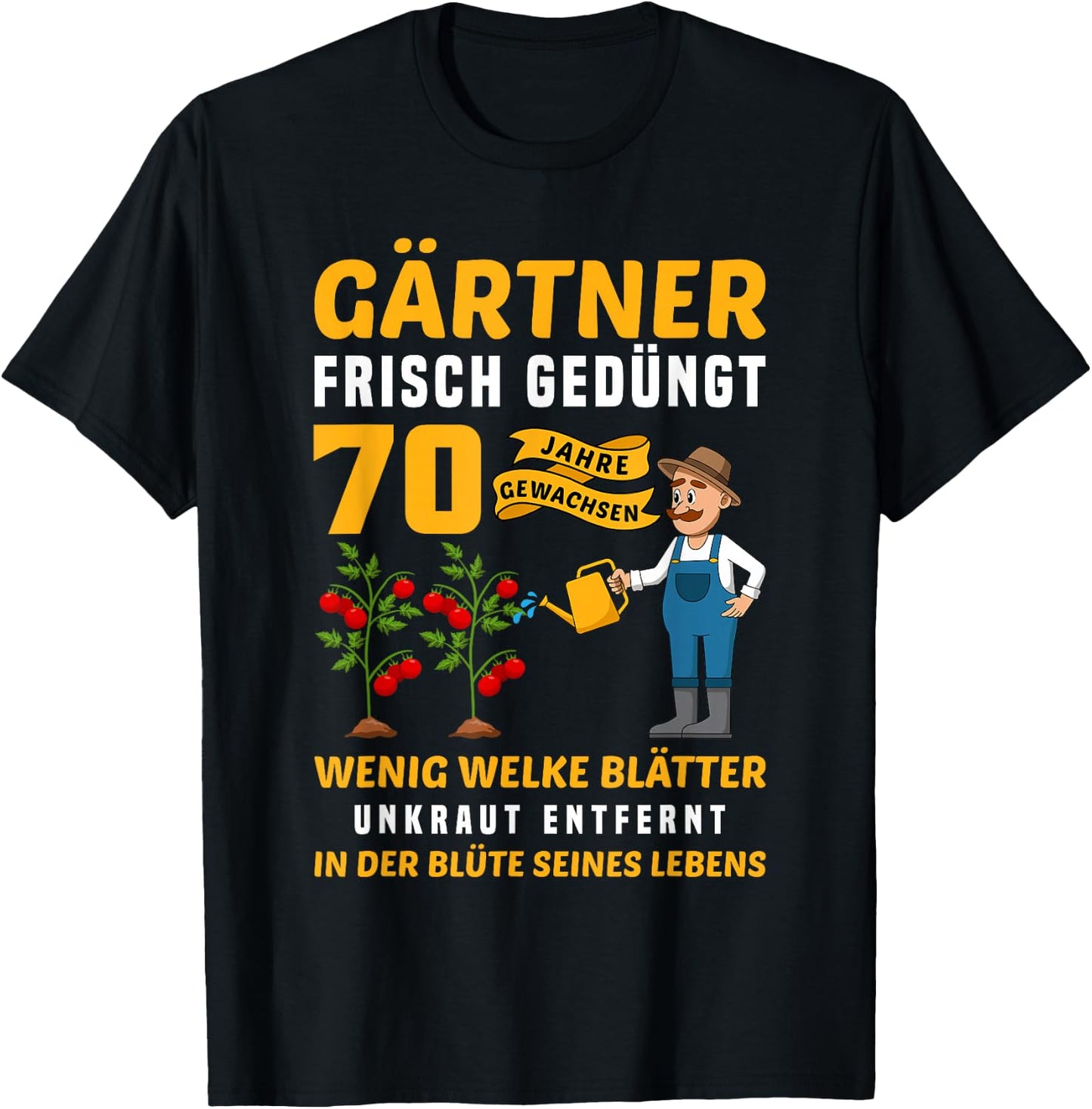 Garten Outfit für Gärtner zum 70. Geburtstag T-Shirt - T-Shirt | Black