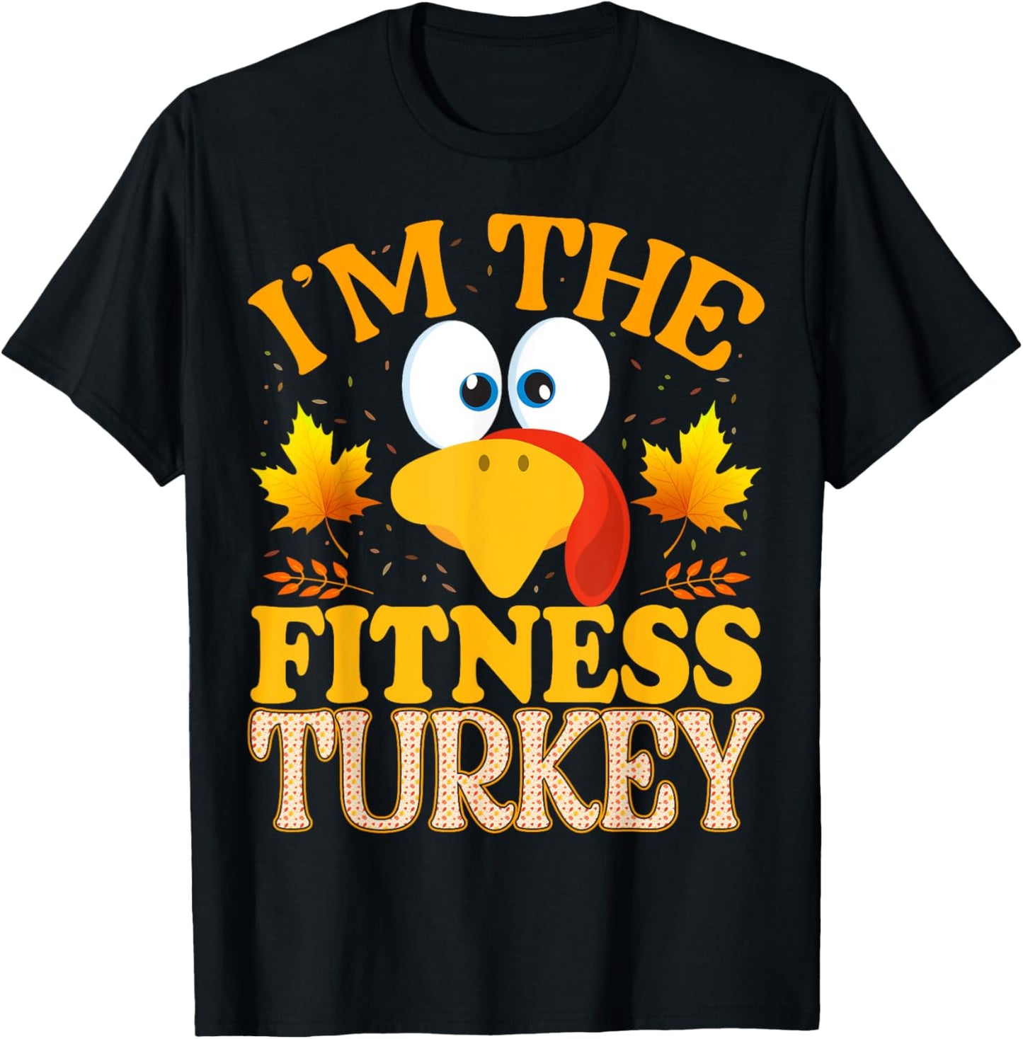 Thanksgiving I'm The Fitness Turkey Matching T-Shirt - T-Shirt | Black