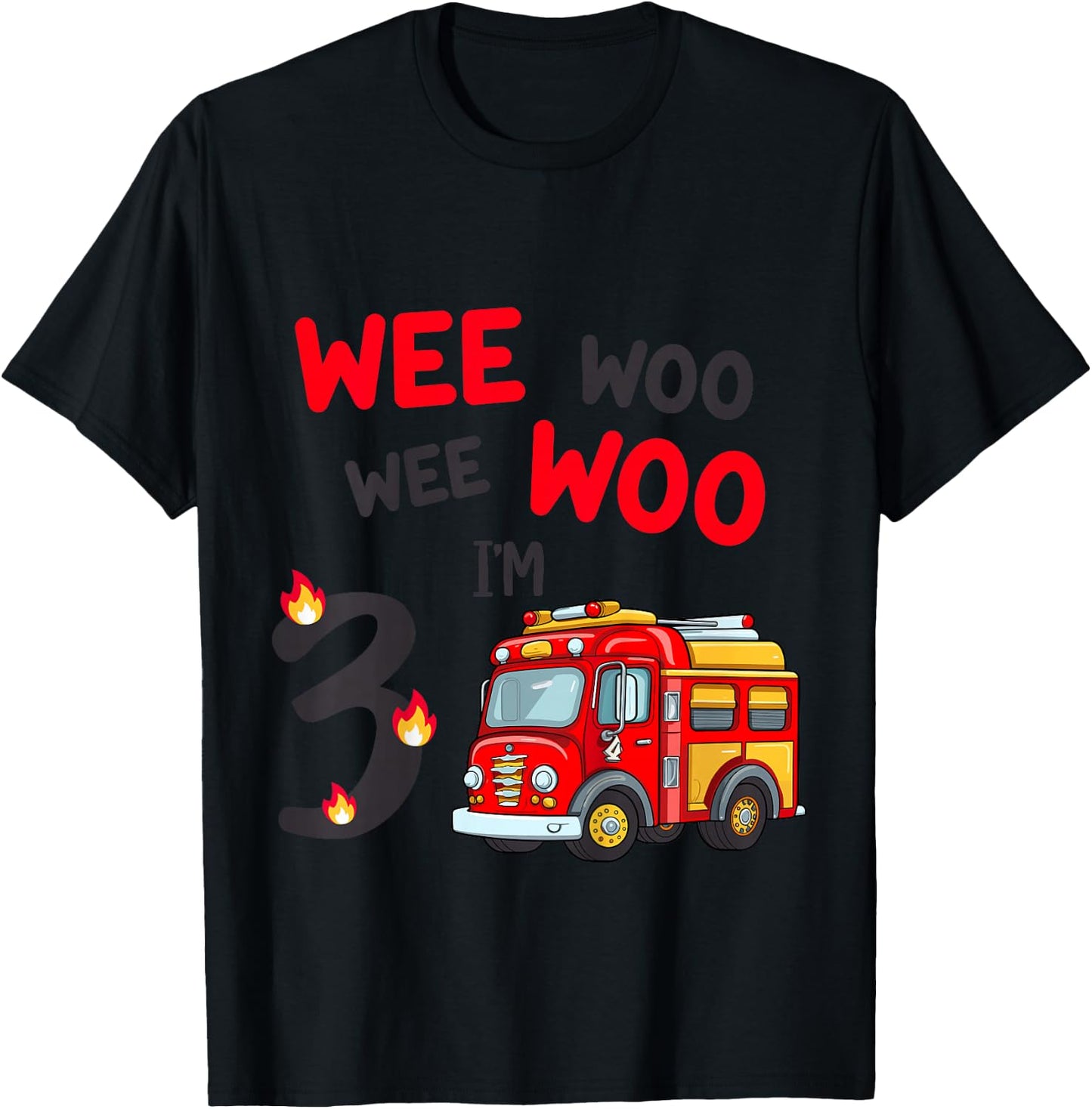 Wee Woo I'm 3 Years Old Red Fire Truck Boys 3rd Birthday T-Shirt - T-Shirt | Black