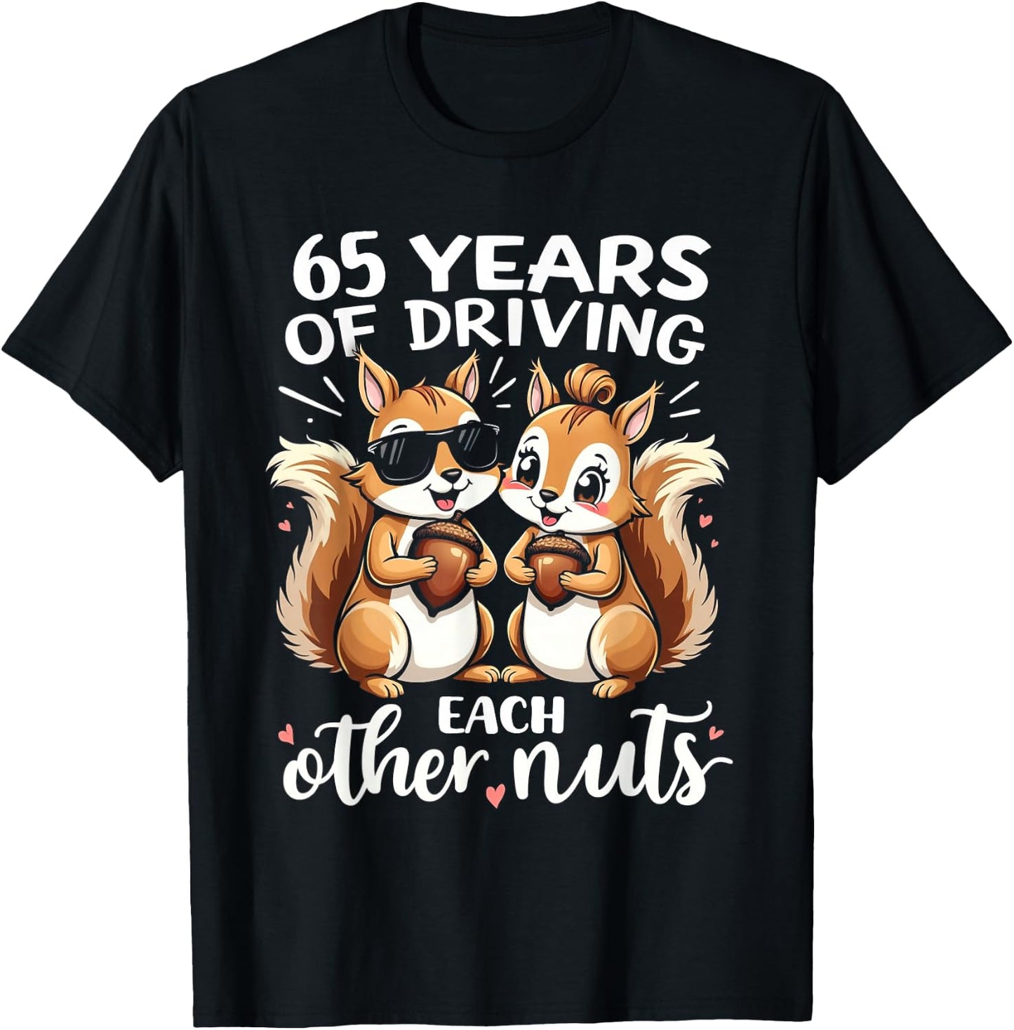 65 Years Of Driving Each Other Nuts Funny Couple Anniversary T-Shirt - T-Shirt | Black