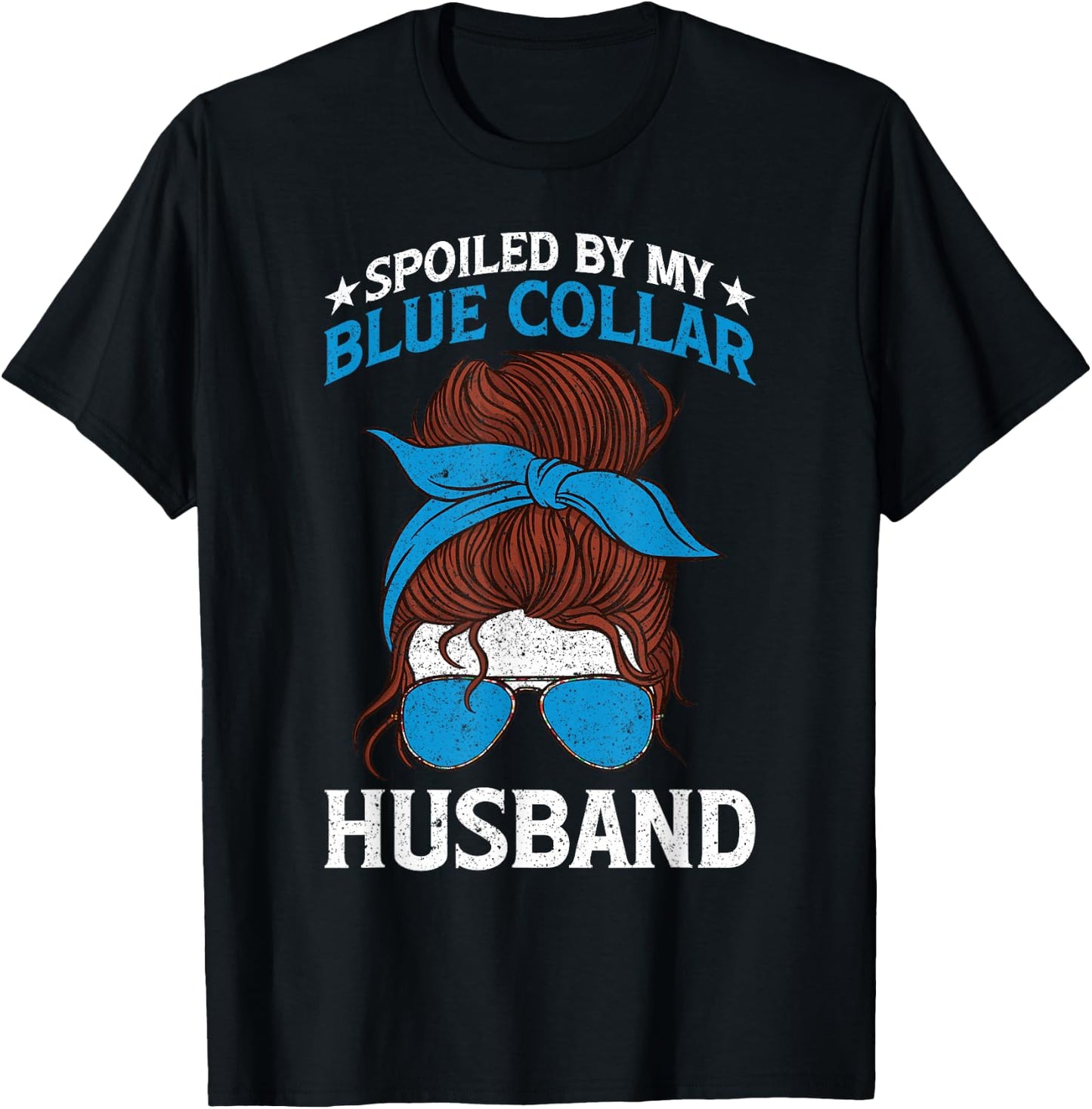 Spoiled By My Blue Collar Husband T-Shirt - T-Shirt | Black
