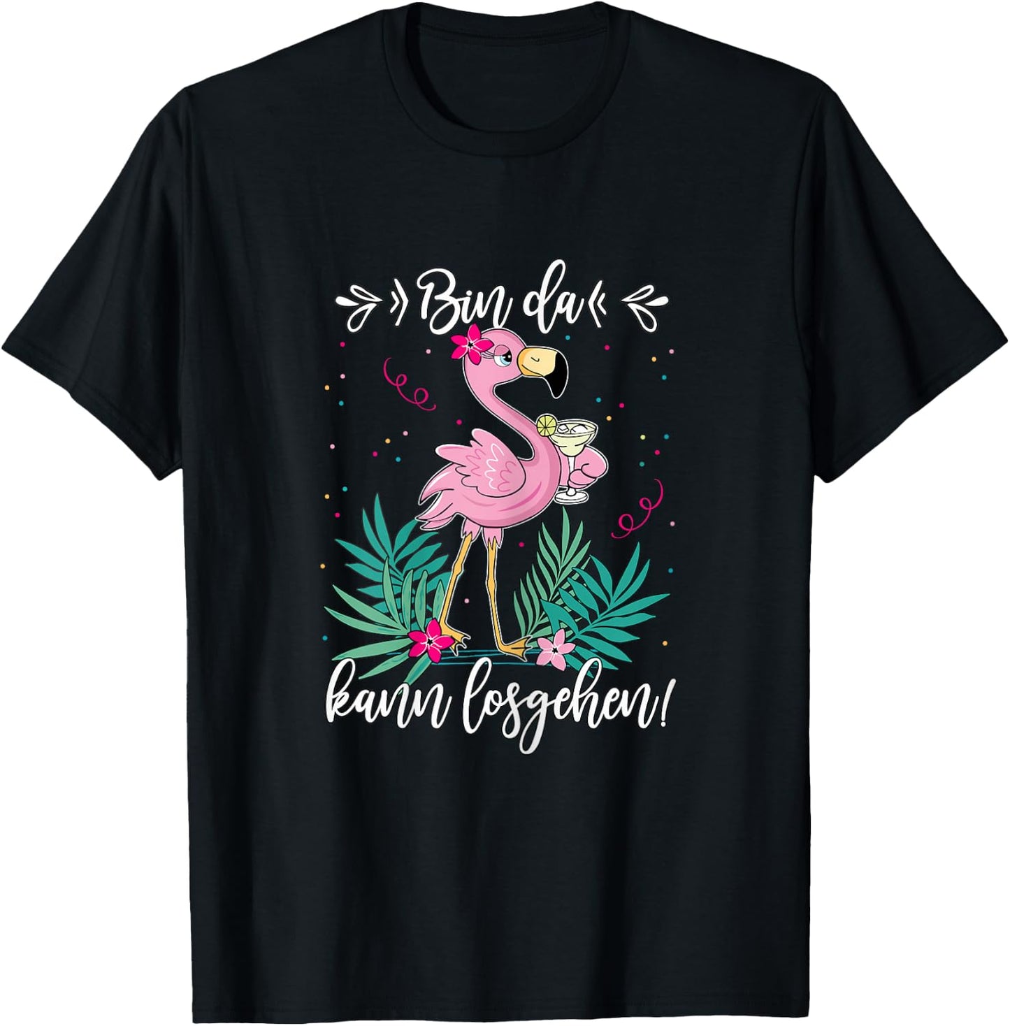 Women's Party with German Text "Bin da kann losgehen" ("Bin da, black T-Shirt - T-Shirt | Black