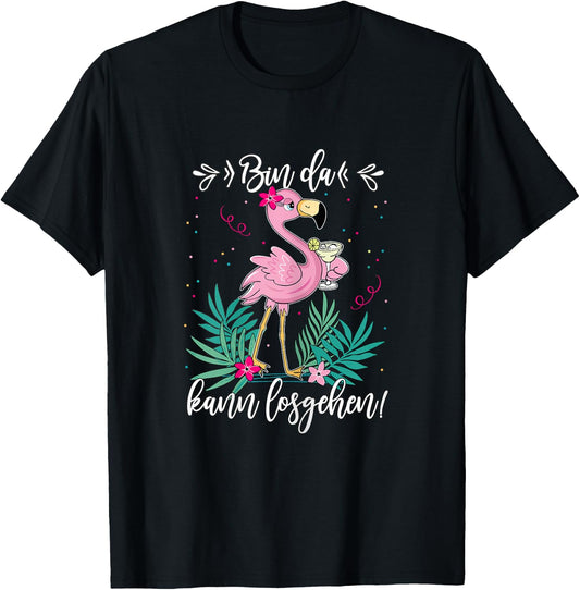 Women's Party with German Text "Bin da kann losgehen" ("Bin da, black T-Shirt - T-Shirt | Black