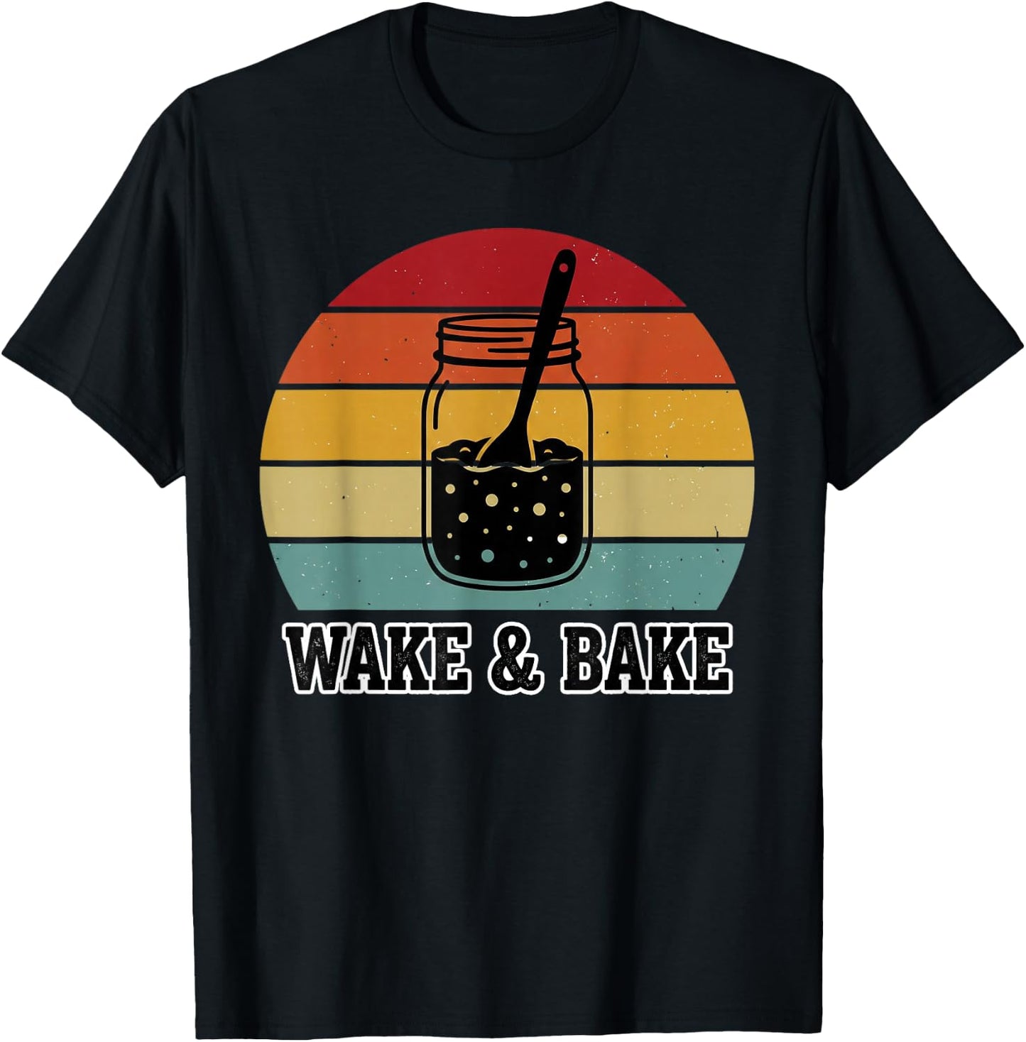 Wake and Bake Funny Sourdough Baking Retro Bakery Design T-Shirt - T-Shirt | Black