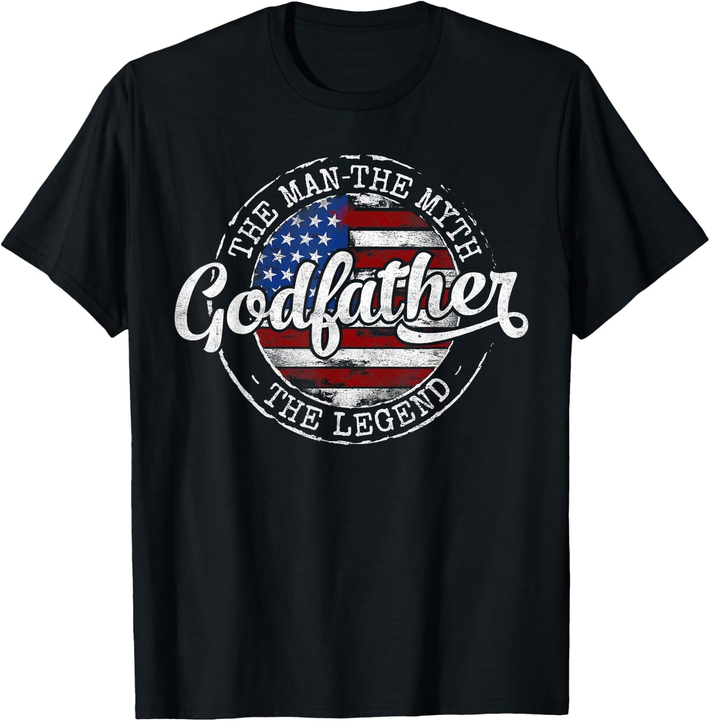 Godfather Man Myth Legend USA Flag Fathers Day Dad to Be T-Shirt - T-Shirt | Black