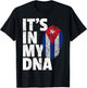 IT'S IN MY DNA Cuba Flag Cuban Pride Gift Retro T-Shirt - T-Shirt | Black