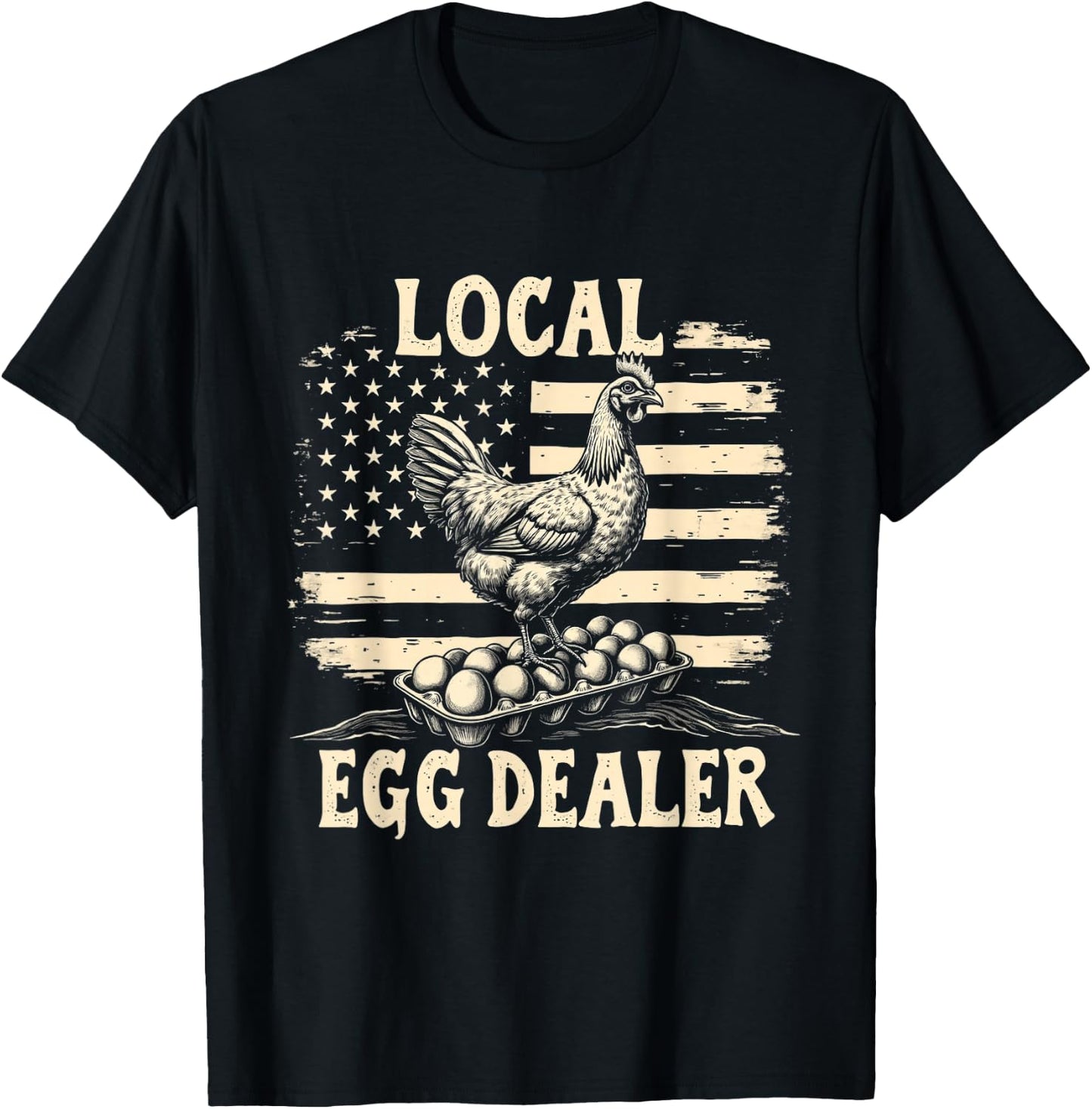 LOCAL Egg Dealer Chicken Egg Dealer T-Shirt - T-Shirt | Black