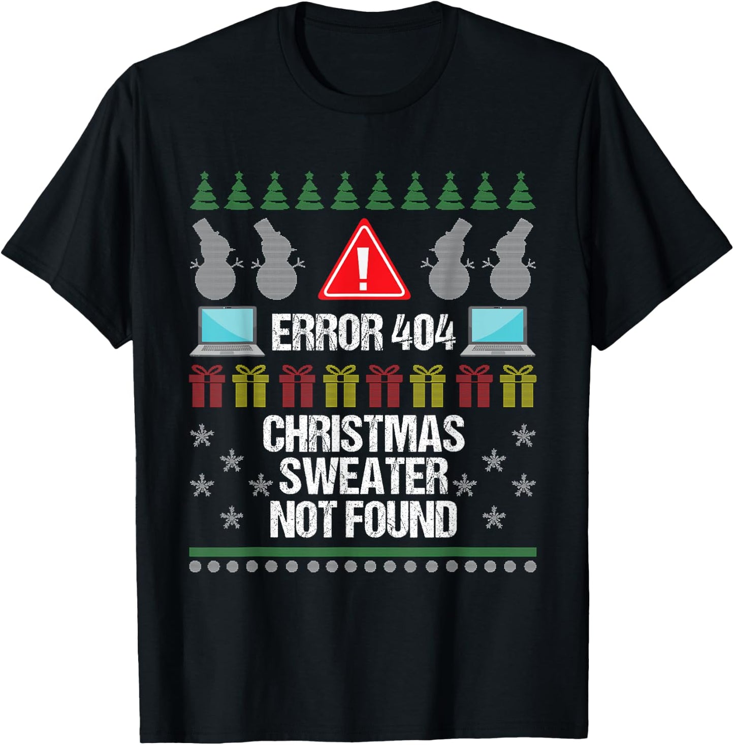 Computer Error 404 Ugly Christmas Sweater Not Found Shirt T-Shirt - T-Shirt | Black