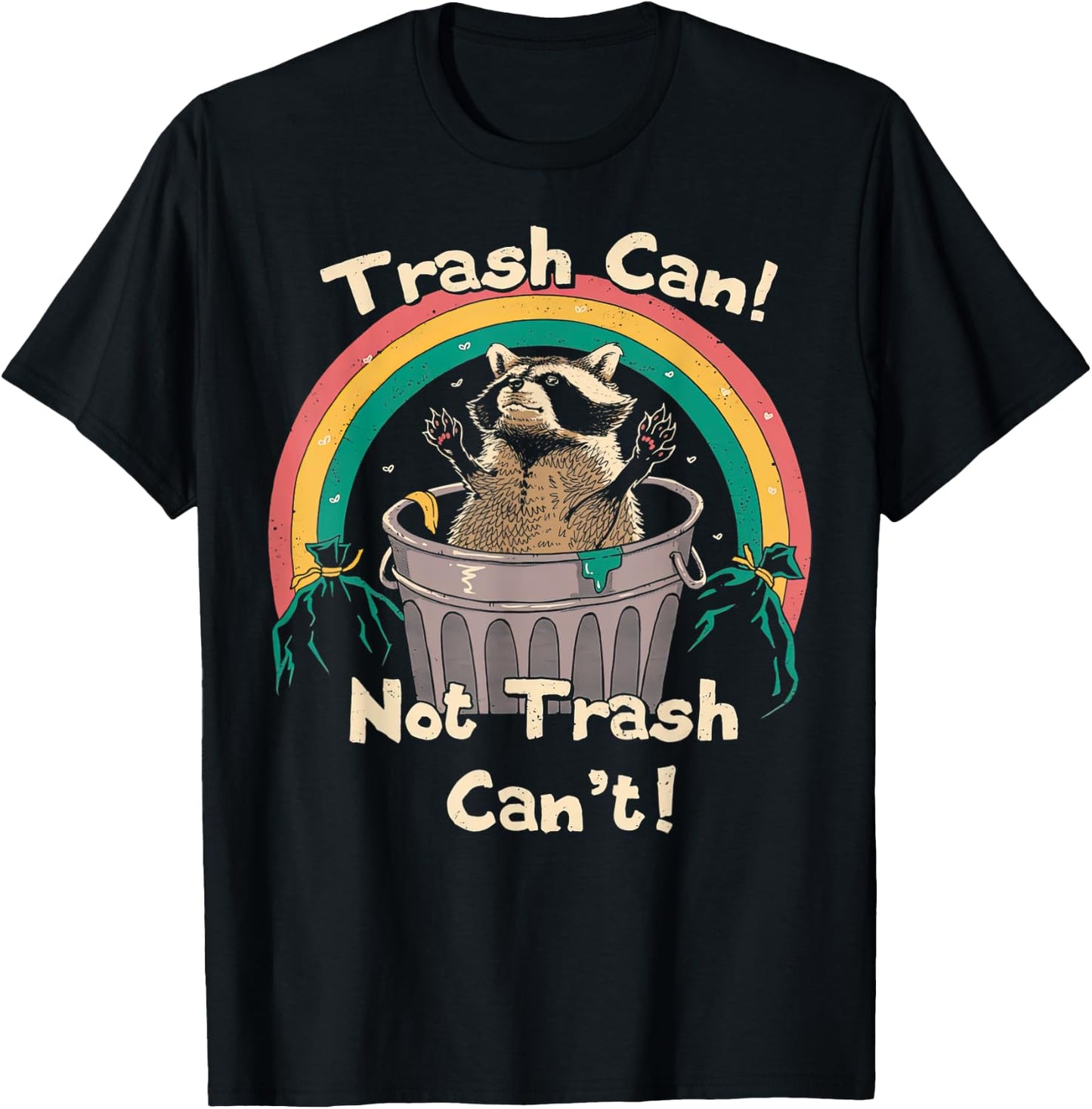 Trash Can Not Talker Can’t T-Shirt - T-Shirt | Black