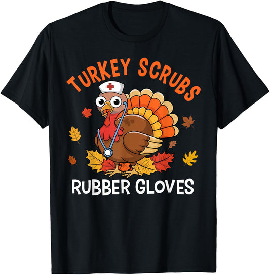 Turkey Scrubs Rubber Gloves Nurse Thanksgiving Fall Women T-Shirt - T-Shirt | Black