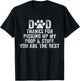 Dad Thanks For Picking Up My Poop and Stuff You Are The Best T-Shirt - T-Shirt | Black