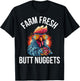 Farm Fresh Butt Nuggets T-Shirt - T-Shirt | Black