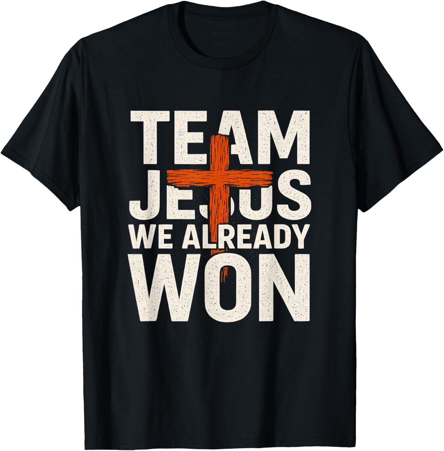 Matching Christian Shirts for Team Jesus We Already Won' T-Shirt - T-Shirt | Black