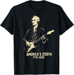 Alexander Hamilton Playing Guitar 4th July 250th Anniversary T-Shirt - T-Shirt | Black