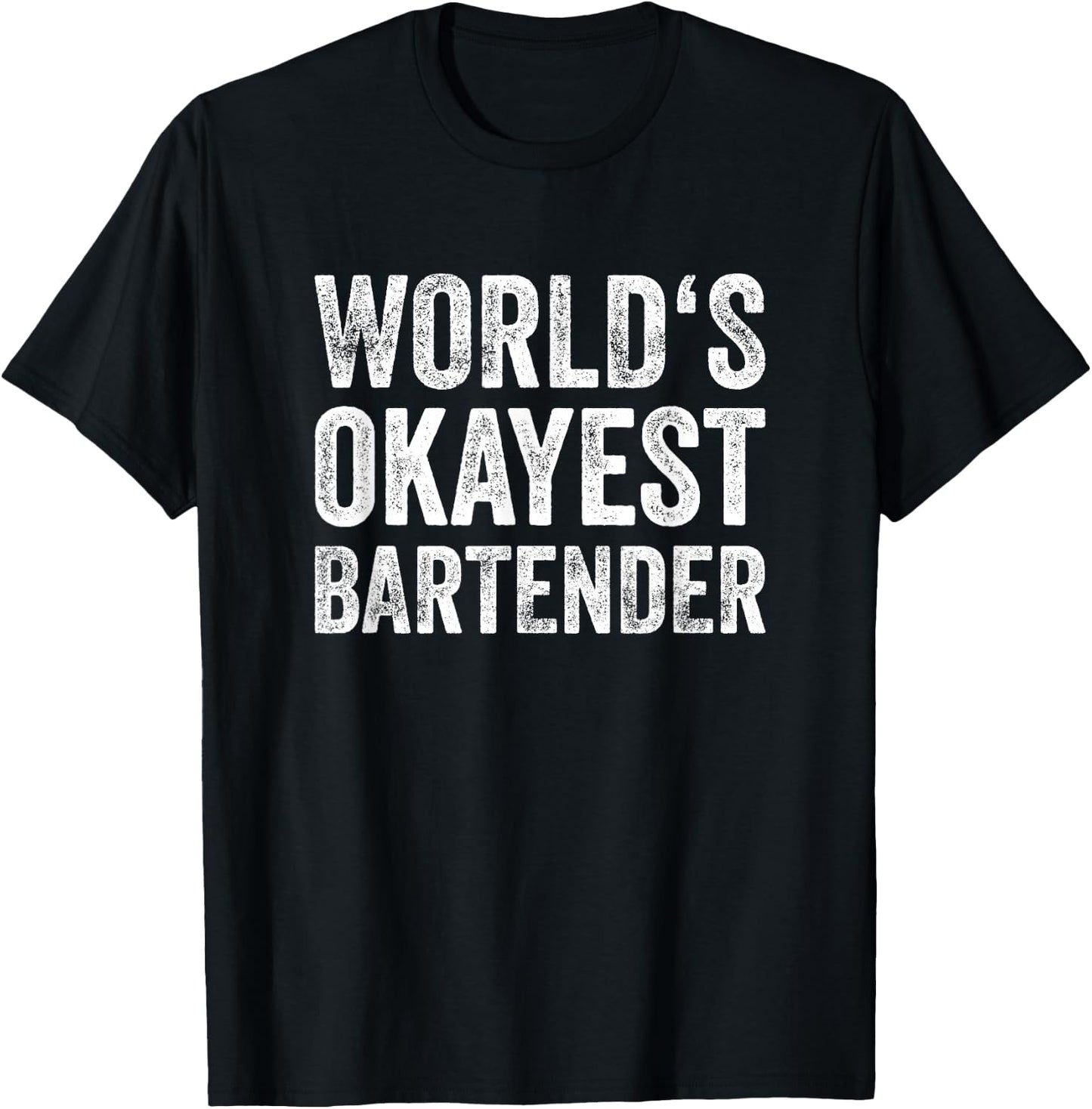 World's Okayest Bartender Vintage Fun Present T-Shirt - T-Shirt | Black