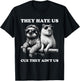 They Hate Us Cuz They Ain't Us, Funny Sloth Capybara T-Shirt - T-Shirt | Black
