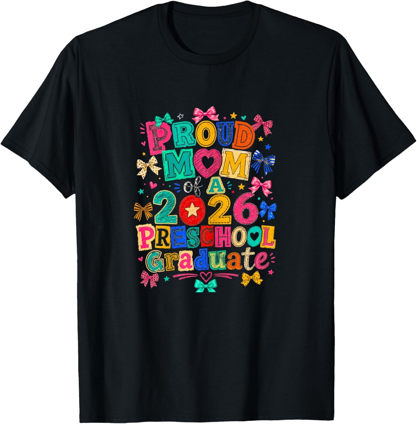 Proud Mom of a 2026 Preschool Graduate Coquette Bow Design T-Shirt - T-Shirt | Black