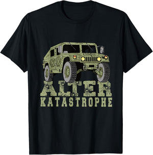 Alter Katastrophe Alter Katastrophe Humour Sarcasm , black T-Shirt - T-Shirt | Black