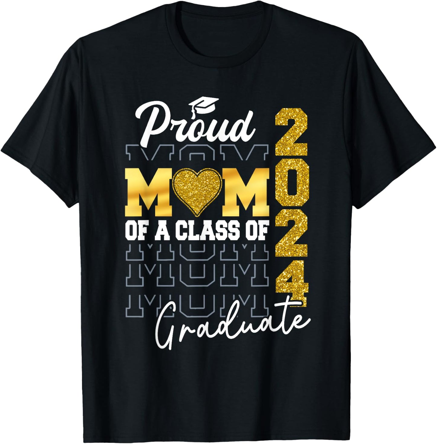 Proud Mom of a Class of 2024 Graduate Senior Graduation 2024 T-Shirt - T-Shirt | Black