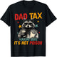 Dad Tax Making Sure It's Not Poison Fathers Day Raccoon T-Shirt - T-Shirt | Black