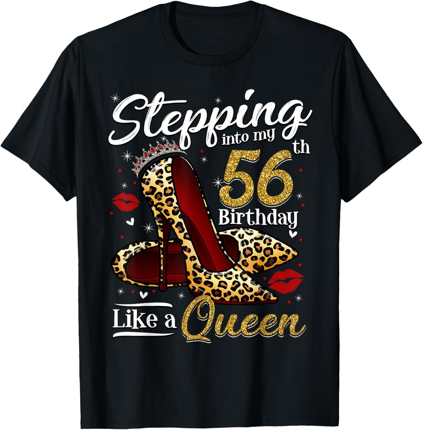 High Heels Stepping Into My 56th Birthday 56 and Fabulous T-Shirt - T-Shirt | Black