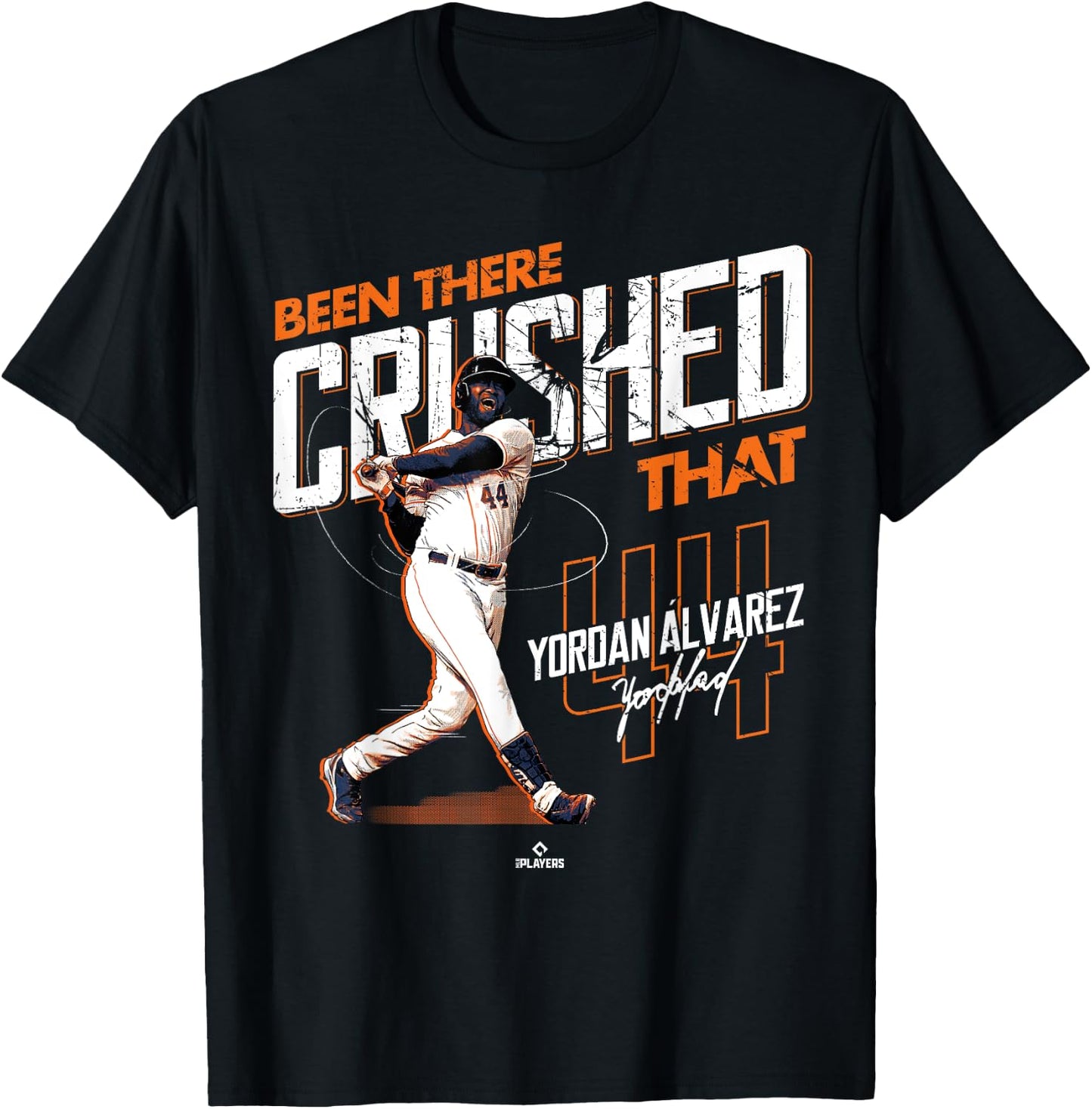Been There Crushed That Yordan Alvarez Houston MLBPA T-Shirt - T-Shirt | Black