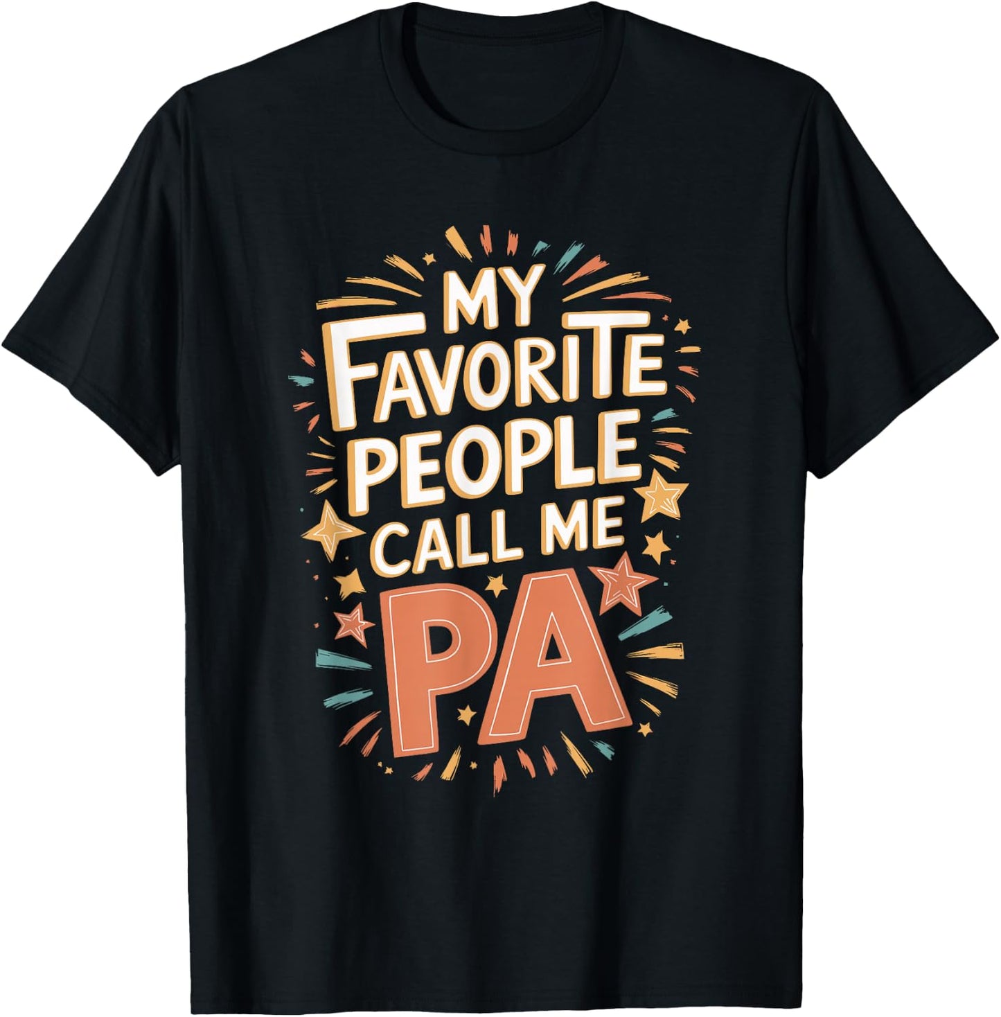 My Favorite People Call Me Pa T-Shirt - T-Shirt | Black
