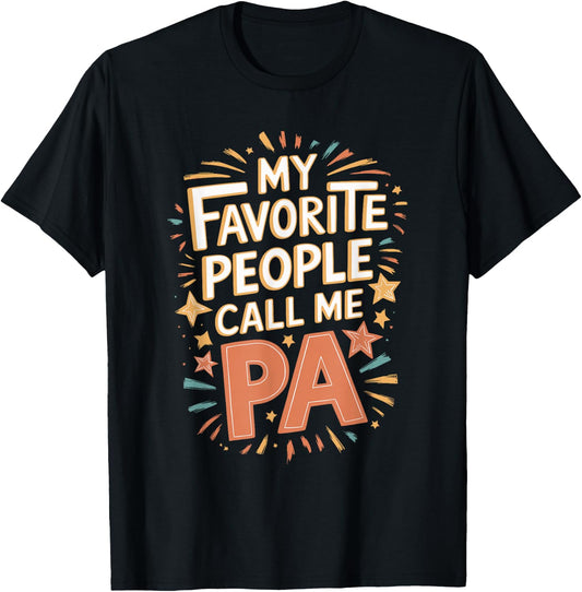 My Favorite People Call Me Pa T-Shirt - T-Shirt | Black