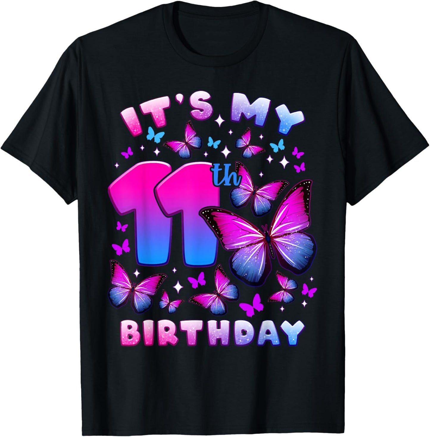 Birthday Girl 11 Year Old, Butterfly, Number 11 T-Shirt - T-Shirt | Black