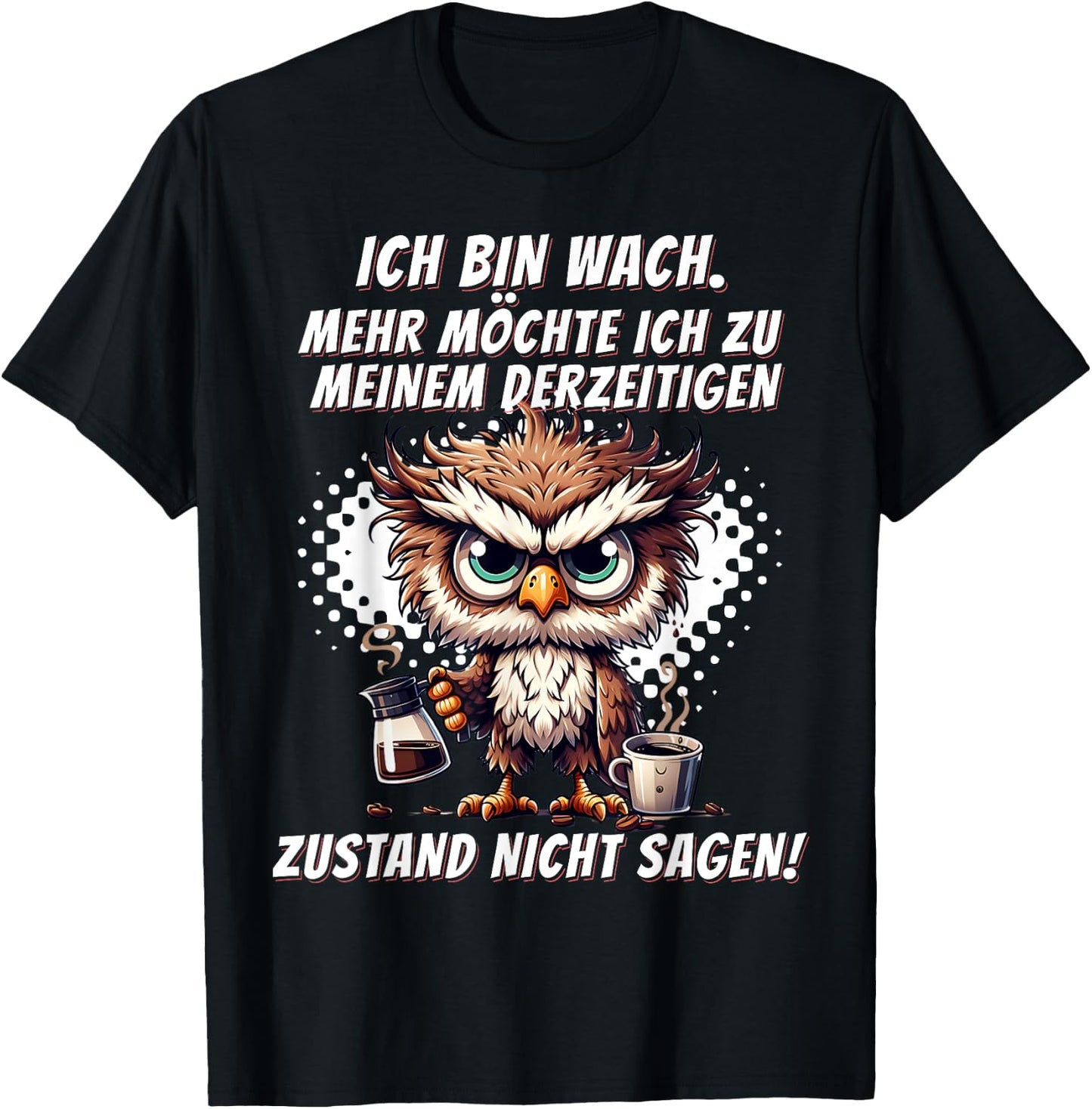 Müde Faul Ich will schlafen Funny Pyjamas Morgenmuffel , black T-Shirt - T-Shirt | Black