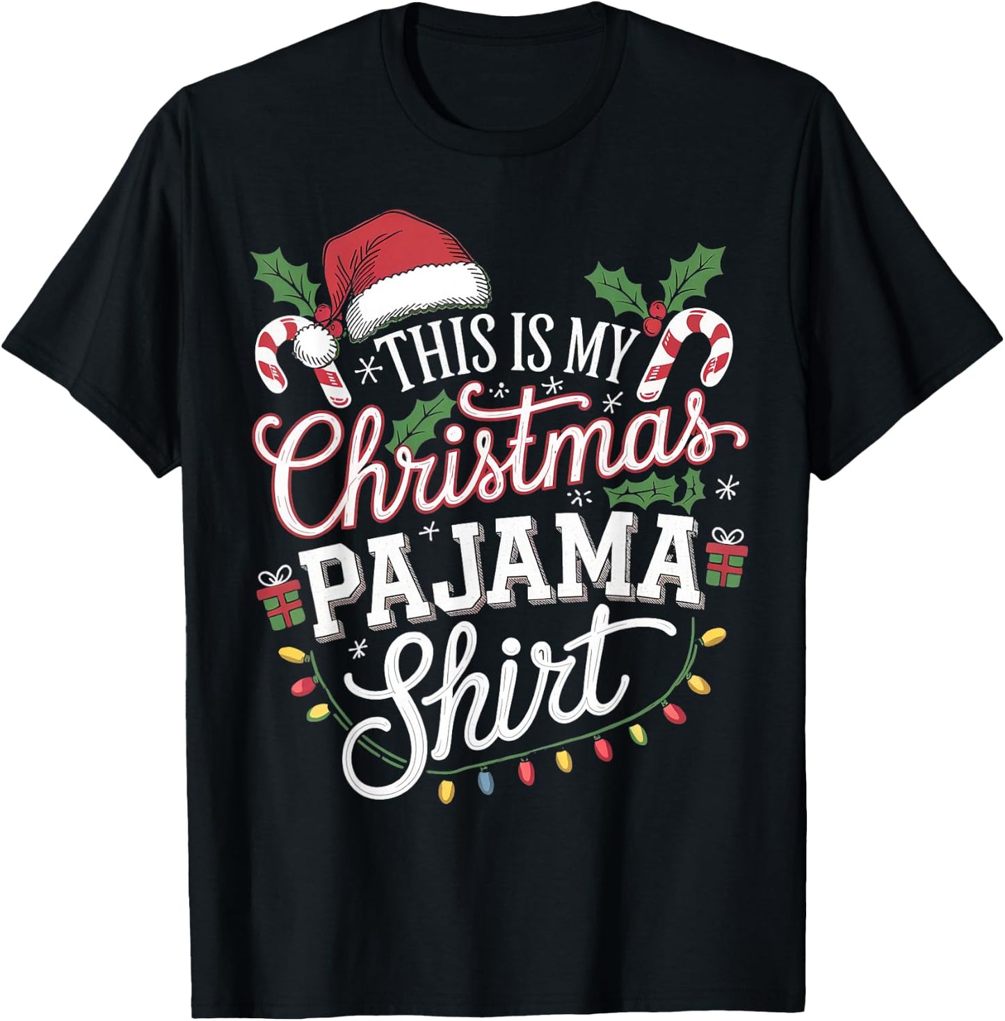 This Is My Christmas Pajama Shirt Funny PJs T-Shirt - T-Shirt | Black