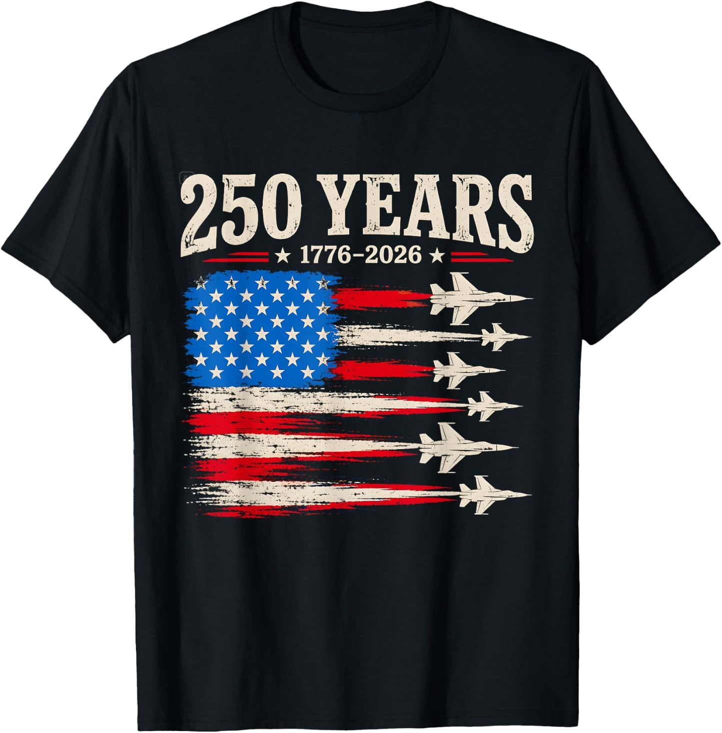 250 Anniversary USA 1776 to 2026 Patriotic American 4th July T-Shirt - T-Shirt | Black