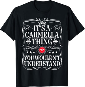 Carmella Name Its A Carmella Thing You Wouldn't Understand T-Shirt - T-Shirt | Black
