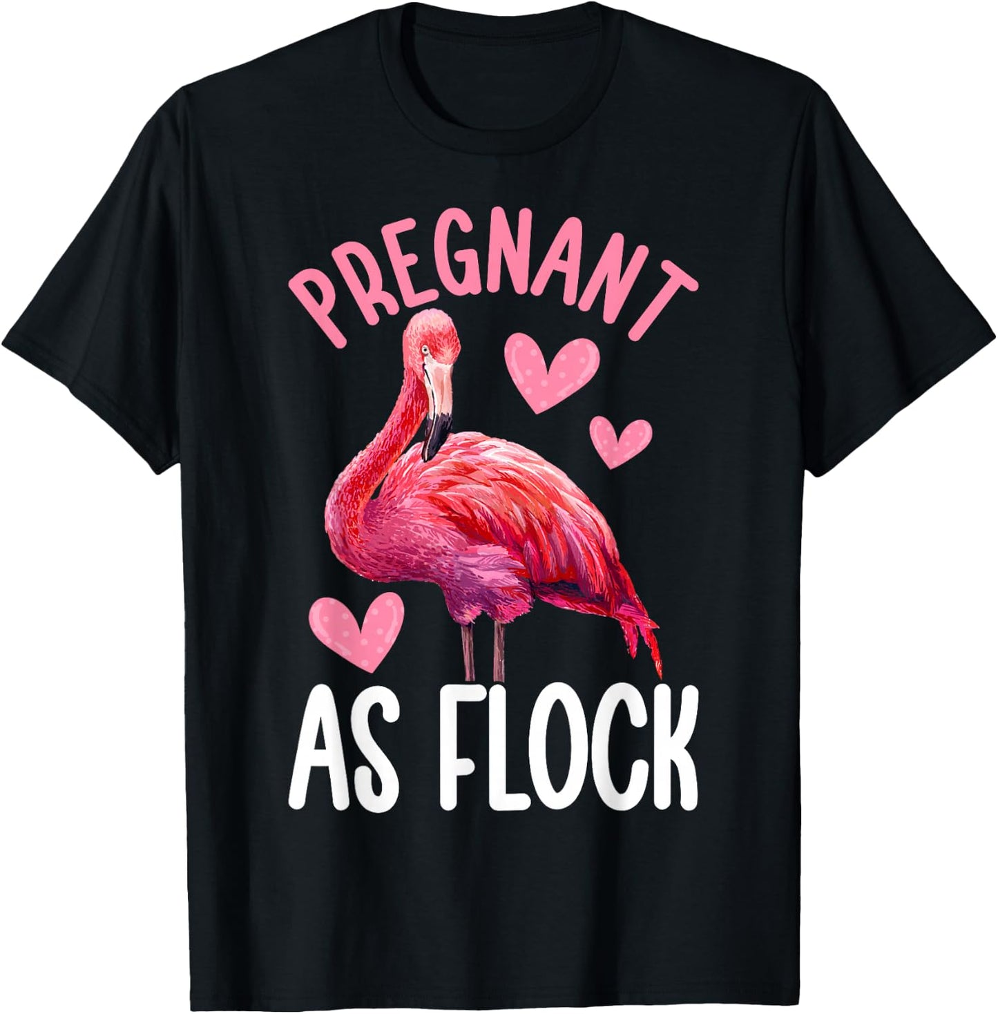 Pregnant As Flock Funny Pregnancy Flamingo Girl T-Shirt - T-Shirt | Black