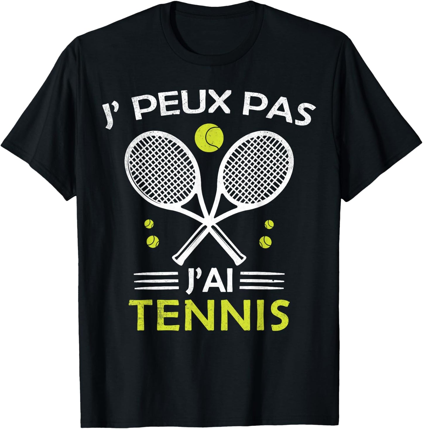 Je Peux pas j'ai Tennis Player Racquet Supporter Funny , Black, S T-Shirt - T-Shirt | Black
