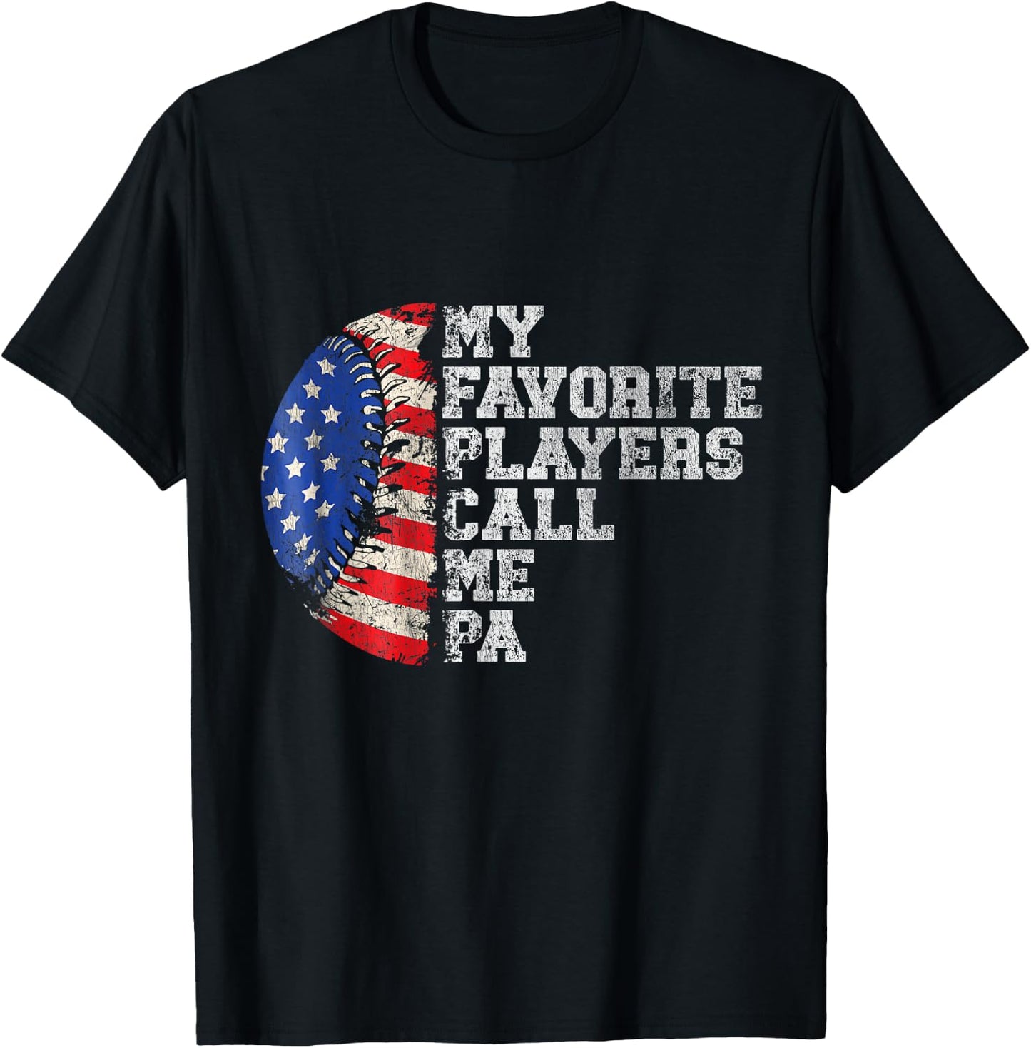 Baseball Softball Design My Favorite Player Calls Me Pa T-Shirt - T-Shirt | Black